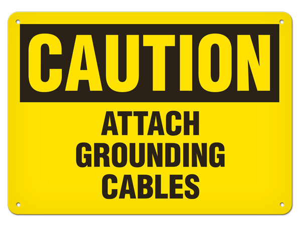 INCOM® SS2040P SAFETY SIGN, CAUTION – ATTACH GROUNDING CABLES, Signs ...